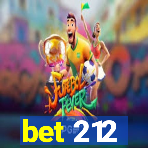 bet 212